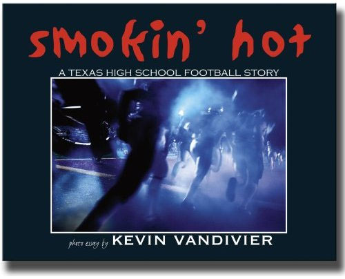 'Smokin' Hot: A Texas High School Football Story' Book Review