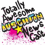 The Totally Awesome AusChron Newscast is up for the Challenge!