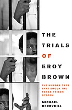 The Further Trials of Eroy Brown