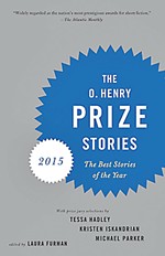 <i>The O. Henry Prize Stories 2015: The Best Stories of the Year</i>