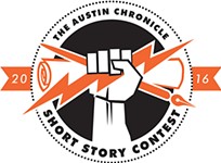 The 25th Annual <i>Austin Chronicle</i> Short Story Contest