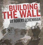 UT Department of Theatre & Dance's <i>Building the Wall</i>