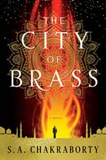 <i>The City of Brass</i> by S.A. Chakraborty