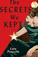<i>The Secrets We Kept</i> by Lara Prescott
