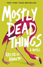 Book Review: <i>Mostly Dead Things</i>