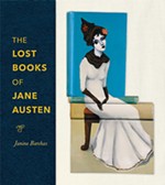 Janine Barchas’ <i>The Lost Books of Jane Austen</i>