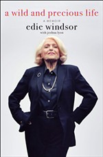 <i>A Wild and Precious Life: A Memoir</i> by Edie Windsor