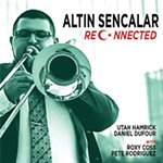 Album Review: Altin Sencalar’s <i>Reconnected</i>