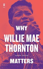 Book Review: A Nontraditional Look at <i>Why Willie Mae Thornton Matters</i>