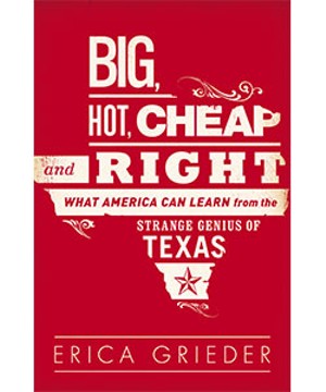 Texas Is 'Big, Hot, Cheap and Right'