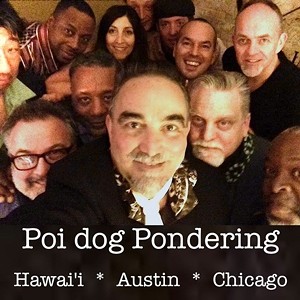 Poi Dog Pondering Laughs, Talks Story, and Plays Like There’s No Tomorrow