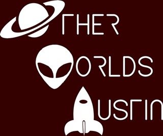 Austin to Visit Other Worlds