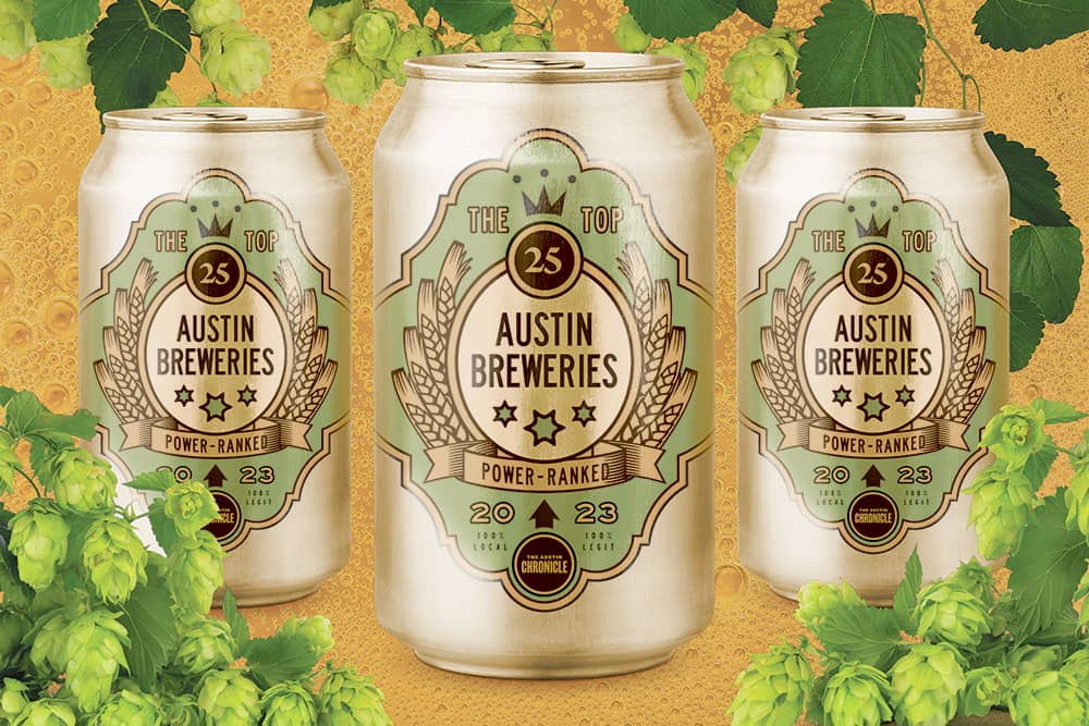 Austin's Best Breweries of 2023, Power-Ranked: Top of the Hops