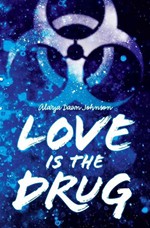 Love Is the Drug