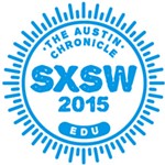 SXSWedu: Steady as She Goes