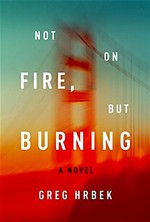 Greg Hrbek Gets Incendiary at Malvern Books
