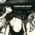 Caroline Says Record Review