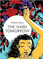 Book Review: <i>The Hard Tomorrow</i>
