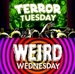 Terror Tuesday and Weird Wednesday Return to the Alamo!