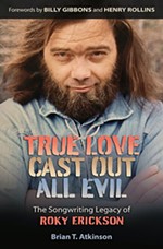 Biography of Spooky Rocker Roky Erickson Gets Inside the Myth and Madness