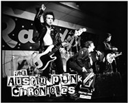 Austin Punk Chronicles: "I Don't Think the Sex Pistols Inspired Anything Other Than a Buncha More Punk Bands!"