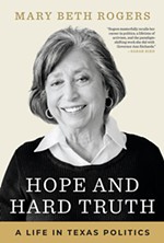 <i>Hope and Hard Truth: A Life in Texas Politics</i>