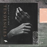 Review: Middle Sattre, <i>Tendencies</i>