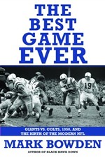 'The Best Game Ever: Giants vs. Colts, 1958, and the Birth of the Modern NFL'