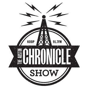 Tune in to The Austin Chronicle Show on KOOP 91.7