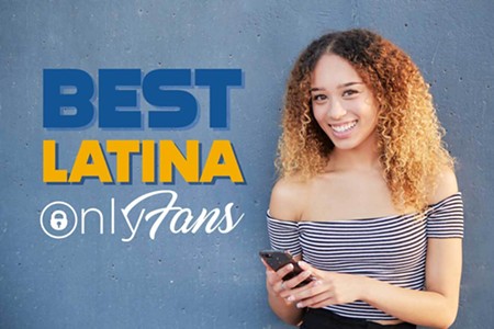 10 Best Latina OnlyFans Girls and Other Hottest OnlyFans Accounts in 2022