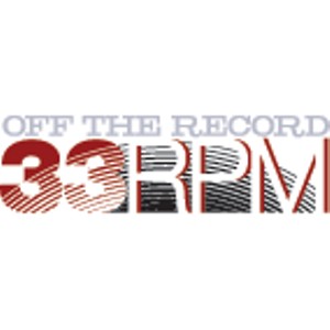 Off the Record - 33 RPM