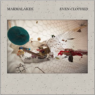 Marmalakes New EP 'Even Clothed'