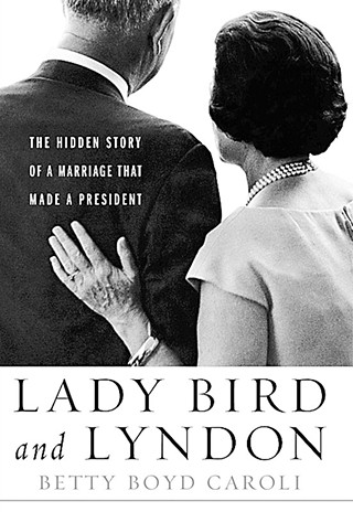 Betty Boyd Caroli on <i>Lady Bird and Lyndon</i>
