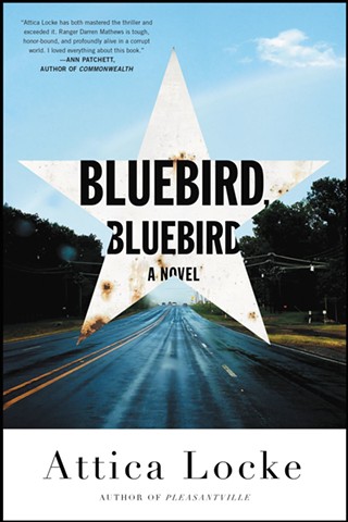 <i>Bluebird, Bluebird</i> by Attica Locke