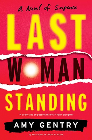<i>Last Woman Standing</i> by Amy Gentry
