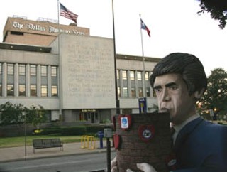 This 16-foot float depicts Gov. Rick Perry lovingly embracing the shaft of a big, old smokestack, preparing to give it a nice smooch. The float – owned by Downwinders at Risk, a DFW community group formed in the 1990s to fight hazardous-waste-burning cement kilns there – followed the guv to several campaign stops and even to the debate in Dallas, no doubt to his delight. The smokestack is adorned with the logos of various polluting industries, including Dallas-based TXU, who threatened to sue for trademark infringement. Downwinders ignored the ultimatum; they say the float is targeted less toward TXU and more toward Perry's favoritism of DFW's oldest and dirtiest polluters. For related pollution news, see p.20. <b>– D.M. </b>