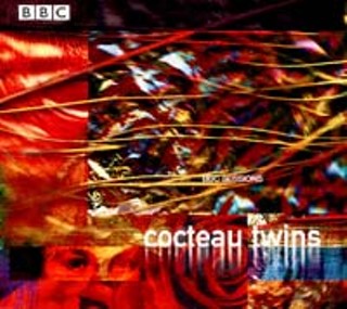 Review: Cocteau Twins BBC Sessions (Ryko/BBC) - Music - The Austin Review: Cocteau Twins BBC Sessions (Ryko/BBC) - Music - The Austin