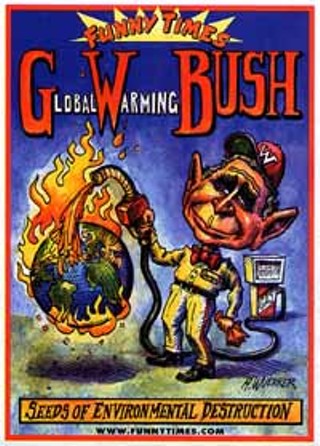 You probably harvested your Texas Homegrown Dope back in December, so now you'll want to plant a Global Warming Bush in your yard. Get the new seed packets from<i> Funny Times</i>, 888/386-6984 or <a href=http://www.funnytimes.com/>www.funnytimes.com</a>.