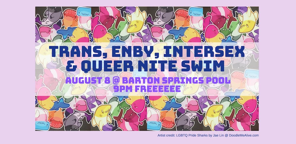 Trans Enby Intersex And Queer Nite Swim Qmmunity Calendar The Austin Chronicle