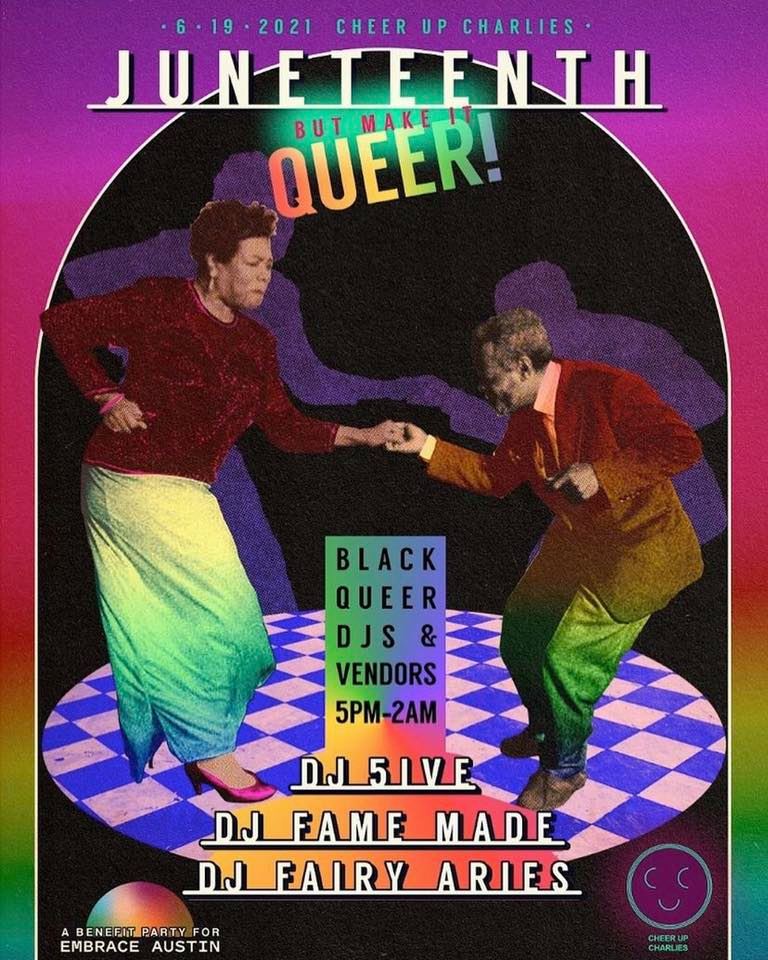 Juneteenth But Make It Queer Qmmunity Calendar The Austin Chronicle