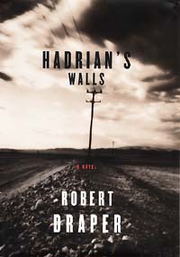 Hadrian's Walls: A Novel