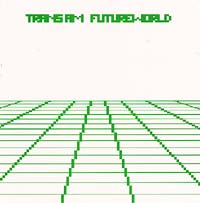 Trans Am, Futureworld record cover