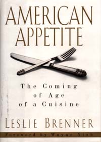 American Appetite: The Coming of Age of a Cuisine