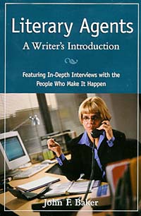  John F. Baker writes in Literary Agents: A Writer's Introduction (Macmillan, $14.95 paper)
