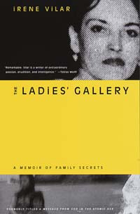The Ladies' Gallery: A Memoir of Family Secrets by Irene Vilar