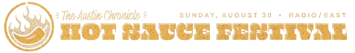 The Austin Chronicle Hot Sauce Festival logo with flames and a spicy pepper

Sunday, August 30 • Radio/East